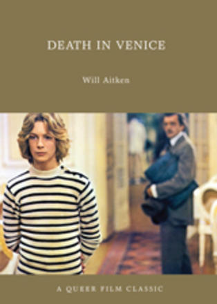 Death in Venice - A Queer Film Classic