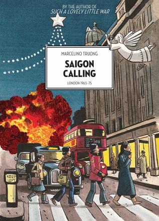 Saigon Calling - London 1963-75